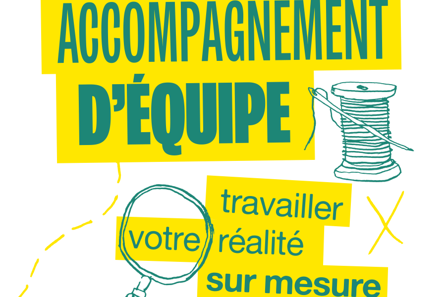 Accompagnement d'équipe, travailler votre réalité sur mesure #707