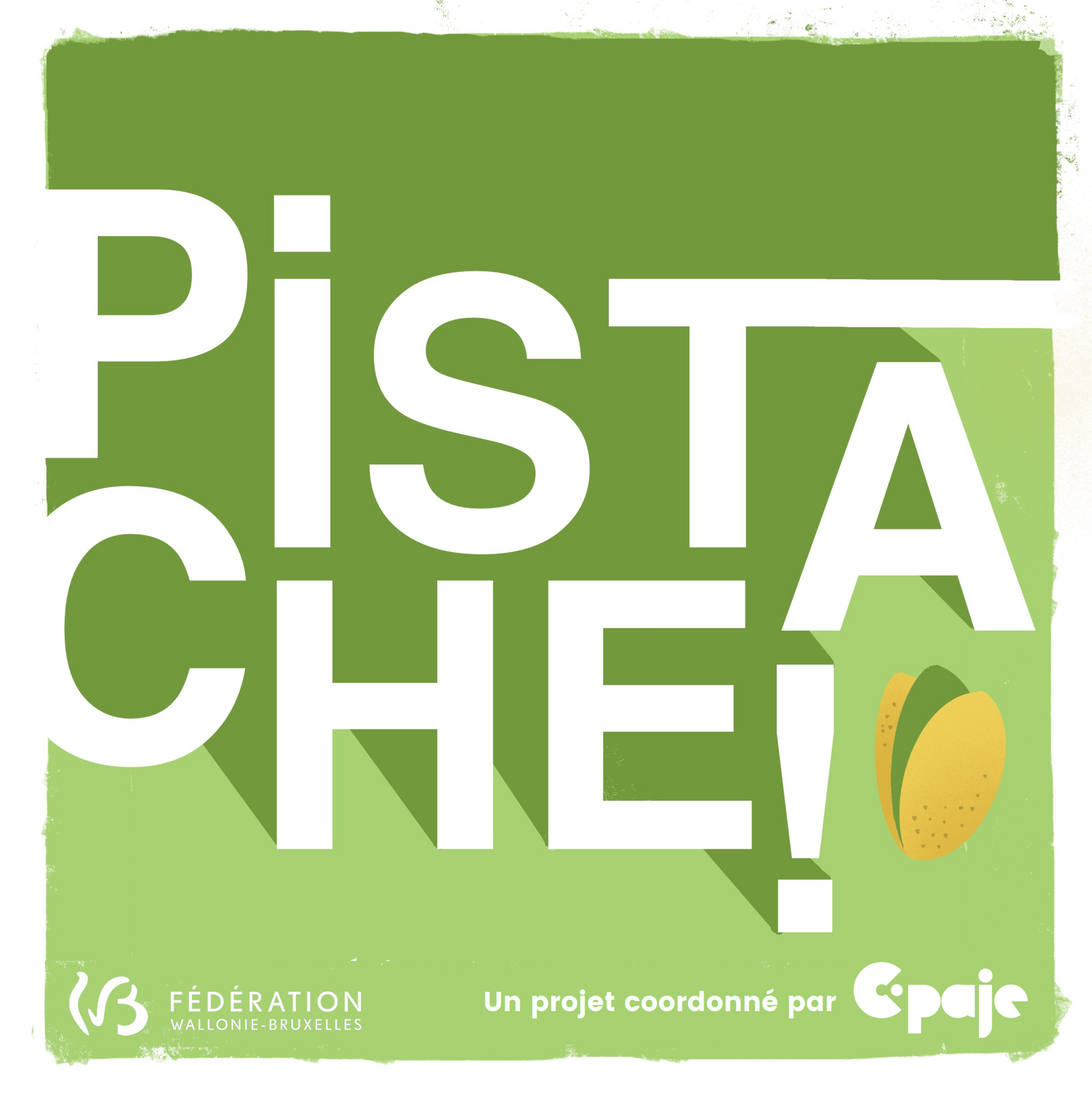 Pistache !
